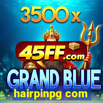 hairpinpg com